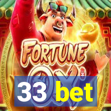 33 bet